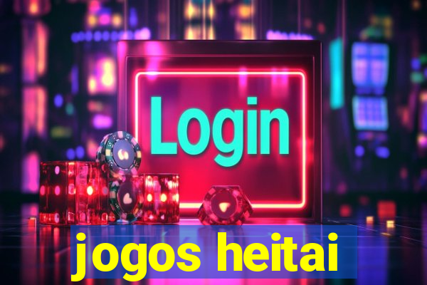 jogos heitai